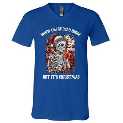 Christmas Gift When YouRe Dead Inside But ItS Christmas Meaningful Gift V-Neck T-Shirt