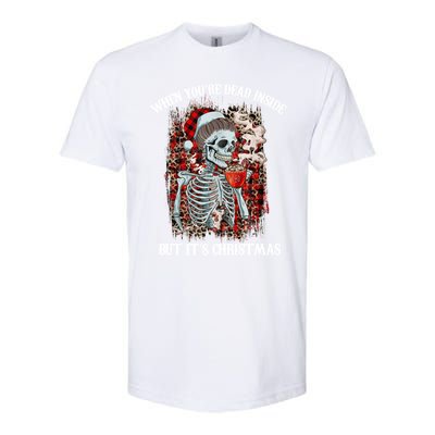 Christmas Gift When YouRe Dead Inside But ItS Christmas Meaningful Gift Softstyle CVC T-Shirt