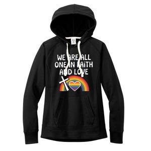 Cute Gift We Are All One In Faith And Love Lgbtq Pride Unity Lgbt Women's Fleece Hoodie