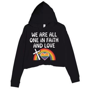 Cute Gift We Are All One In Faith And Love Lgbtq Pride Unity Lgbt Crop Fleece Hoodie