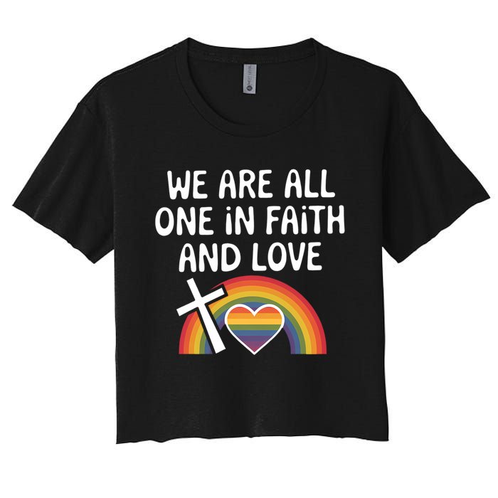 Cute Gift We Are All One In Faith And Love Lgbtq Pride Unity Lgbt Women's Crop Top Tee