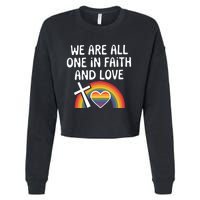 Cute Gift We Are All One In Faith And Love Lgbtq Pride Unity Lgbt Cropped Pullover Crew