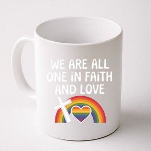 Cute Gift We Are All One In Faith And Love Lgbtq Pride Unity Lgbt Coffee Mug