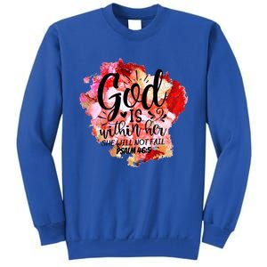 Christian God's Within Her She Will Not Fail Bible Religious Funny Gift Tall Sweatshirt