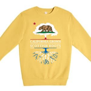 California Grown With Scottish Roots Funny Gift Scotland Gift Premium Crewneck Sweatshirt