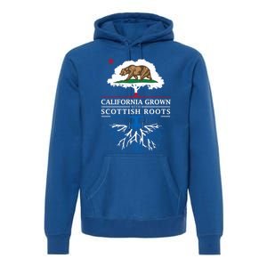 California Grown With Scottish Roots Funny Gift Scotland Gift Premium Hoodie