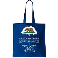 California Grown With Scottish Roots Funny Gift Scotland Gift Tote Bag