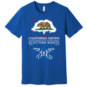 California Grown With Scottish Roots Funny Gift Scotland Gift Premium T-Shirt