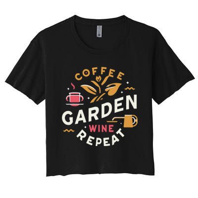 Coffee Garden Wine Repeat Women's Crop Top Tee