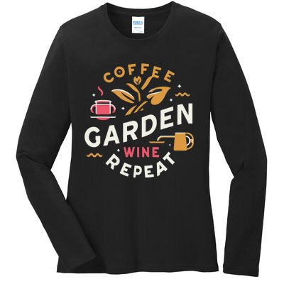 Coffee Garden Wine Repeat Ladies Long Sleeve Shirt