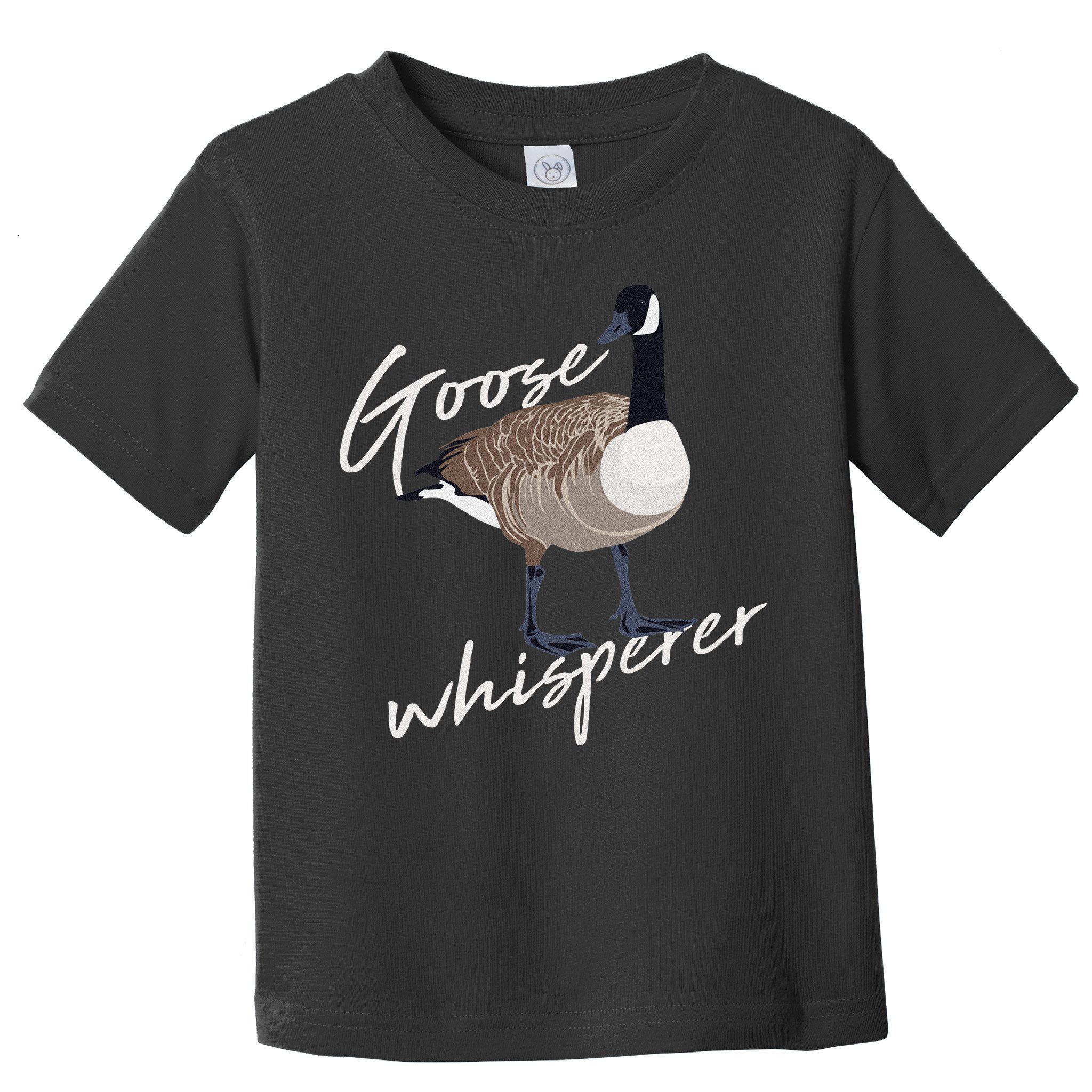 Canadian Goose Whisperer Funny Cute Bird Hunter Gift Animal Toddler T-Shirt