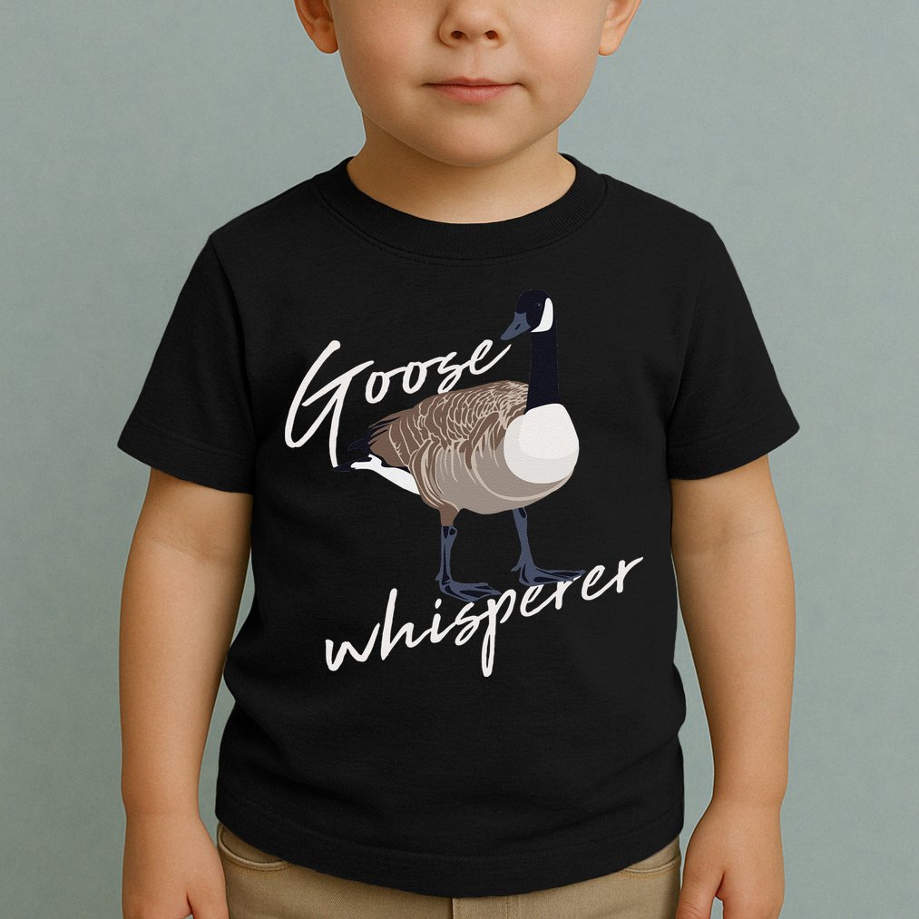 Canadian Goose Whisperer Funny Cute Bird Hunter Gift Animal Toddler T-Shirt