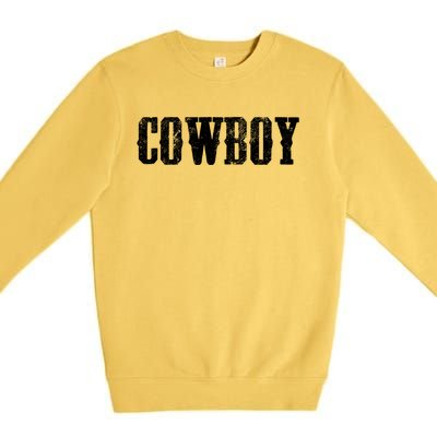 Cow Gift Westren Rodeo Southern Horse Lover Country Great Gift Premium Crewneck Sweatshirt