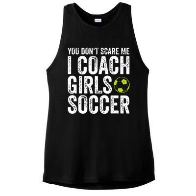 Coaches Gift You Dont Scare Me I Coach Girl Soccer Coach Ladies PosiCharge Tri-Blend Wicking Tank