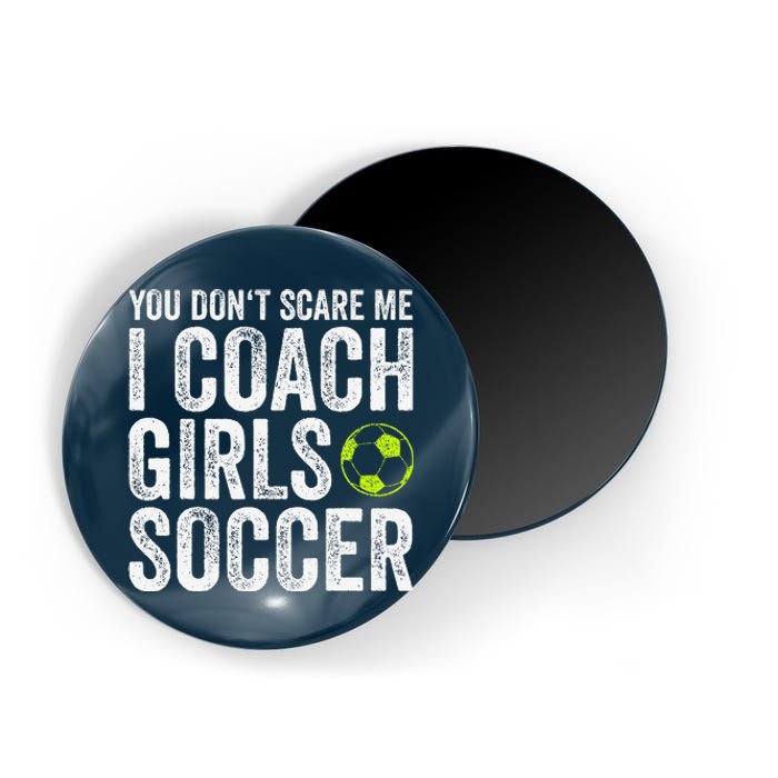 Coaches Gift You Dont Scare Me I Coach Soccer Coach Magnet