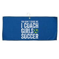 Coaches Gift You Dont Scare Me I Coach Soccer Coach Large Microfiber Waffle Golf Towel