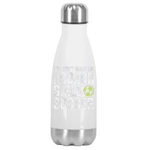 Coaches Gift You Dont Scare Me I Coach Soccer Coach Stainless Steel Insulated Water Bottle