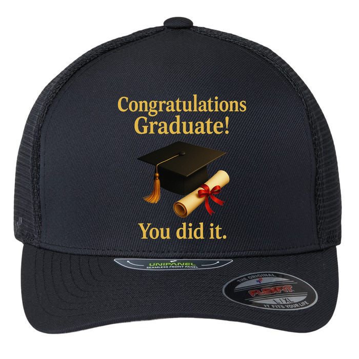 Congratulations Graduate You Did It Class Of 2025 Flexfit Unipanel Trucker Cap