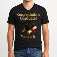 Congratulations Graduate You Did It Class Of 2025 V-Neck T-Shirt