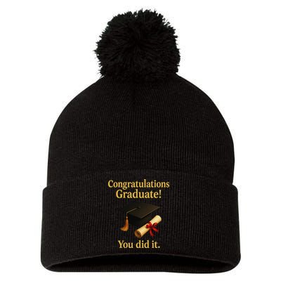 Congratulations Graduate You Did It Class Of 2025 Pom Pom 12in Knit Beanie