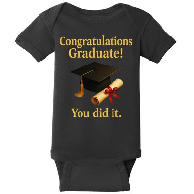 Congratulations Graduate You Did It Class Of 2025 Baby Bodysuit