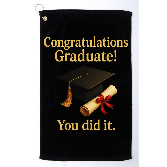 Congratulations Graduate You Did It Class Of 2025 Golf Towel