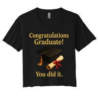 Congratulations Graduate You Did It Class Of 2025 Crop Top
