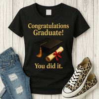 Congratulations Graduate You Did It Class Of 2025 Womens T-Shirt