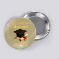 Congratulations Graduate You Did It Class Of 2025 Button
