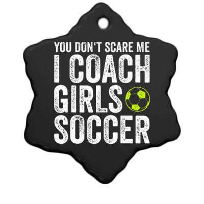 Coaches Gift You Dont Scare Me I Coach Soccer Coach Ceramic Star Ornament