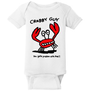 Crabby Guy You Gotta Problem With That Baby Bodysuit