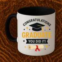 Congratulations Graduate You Did It Class Of 2025 Mug