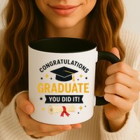 Congratulations Graduate You Did It Class Of 2025 Mug