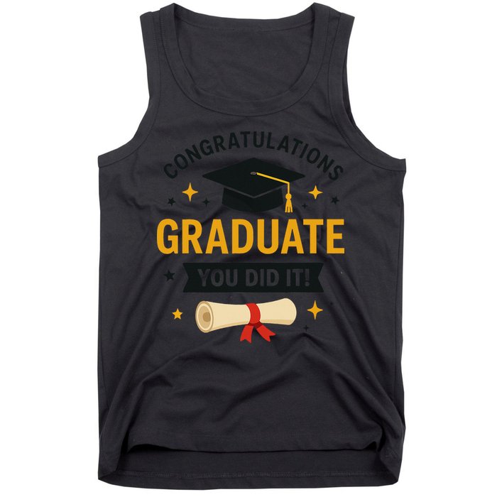 Congratulations Graduate You Did It Class Of 2025 Tank Top