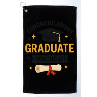 Congratulations Graduate You Did It Class Of 2025 Golf Towel