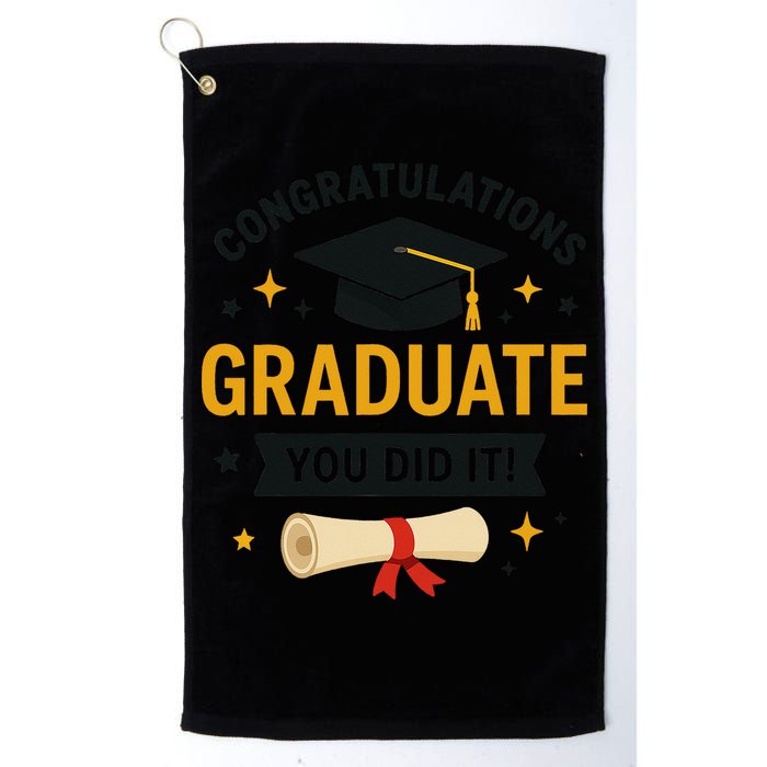 Congratulations Graduate You Did It Class Of 2025 Golf Towel