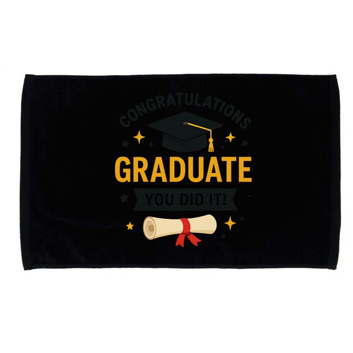 Congratulations Graduate You Did It Class Of 2025 Microfiber Hand Towel