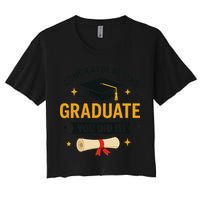 Congratulations Graduate You Did It Class Of 2025 Crop Top