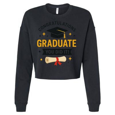 Congratulations Graduate You Did It Class Of 2025 Cropped Pullover Crew
