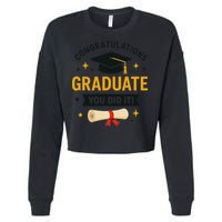 Congratulations Graduate You Did It Class Of 2025 Cropped Pullover Crew
