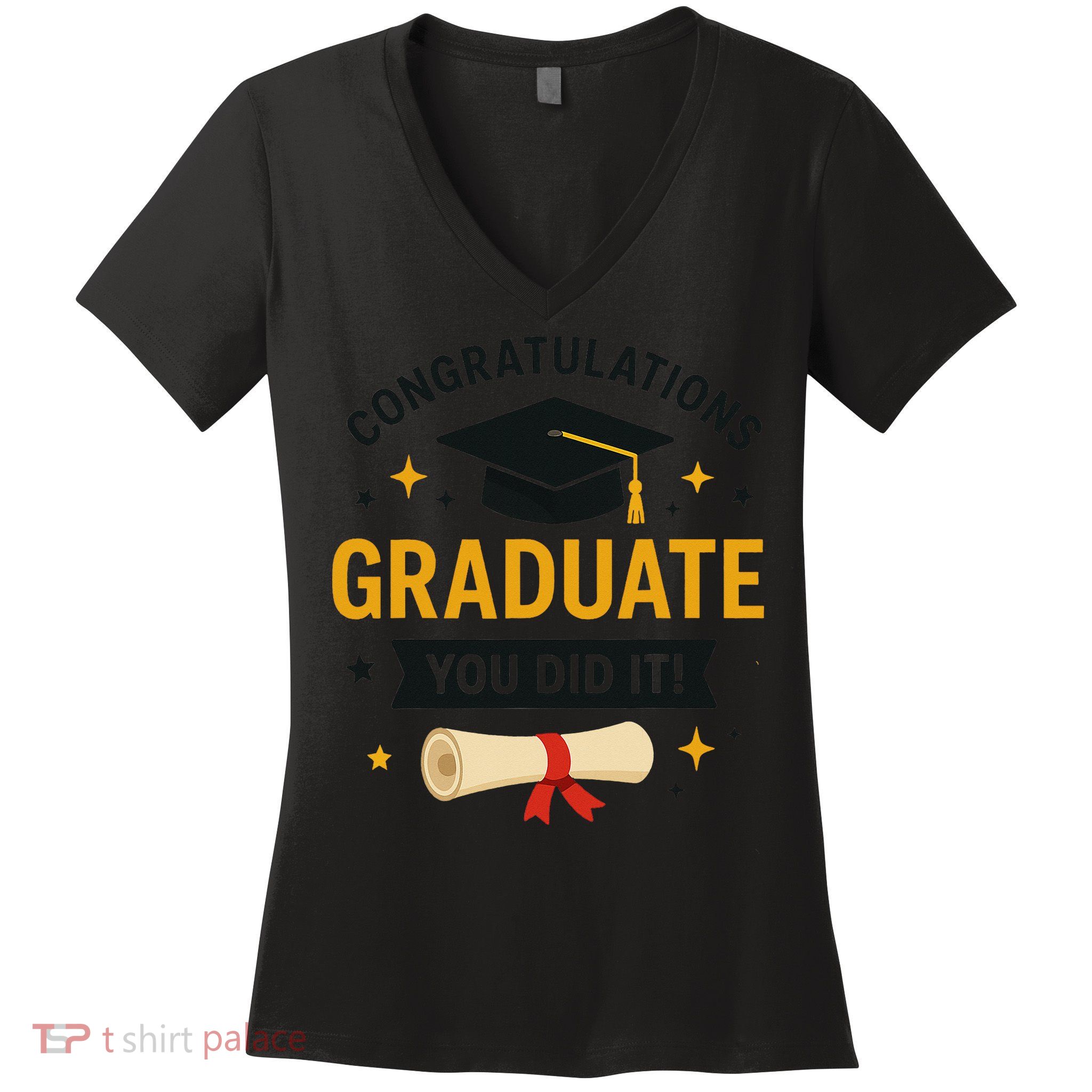 Congratulations Graduate You Did It Class Of 2025 Women's V-Neck T-Shirt