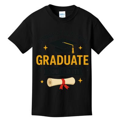 Congratulations Graduate You Did It Class Of 2025 Kids T-Shirt