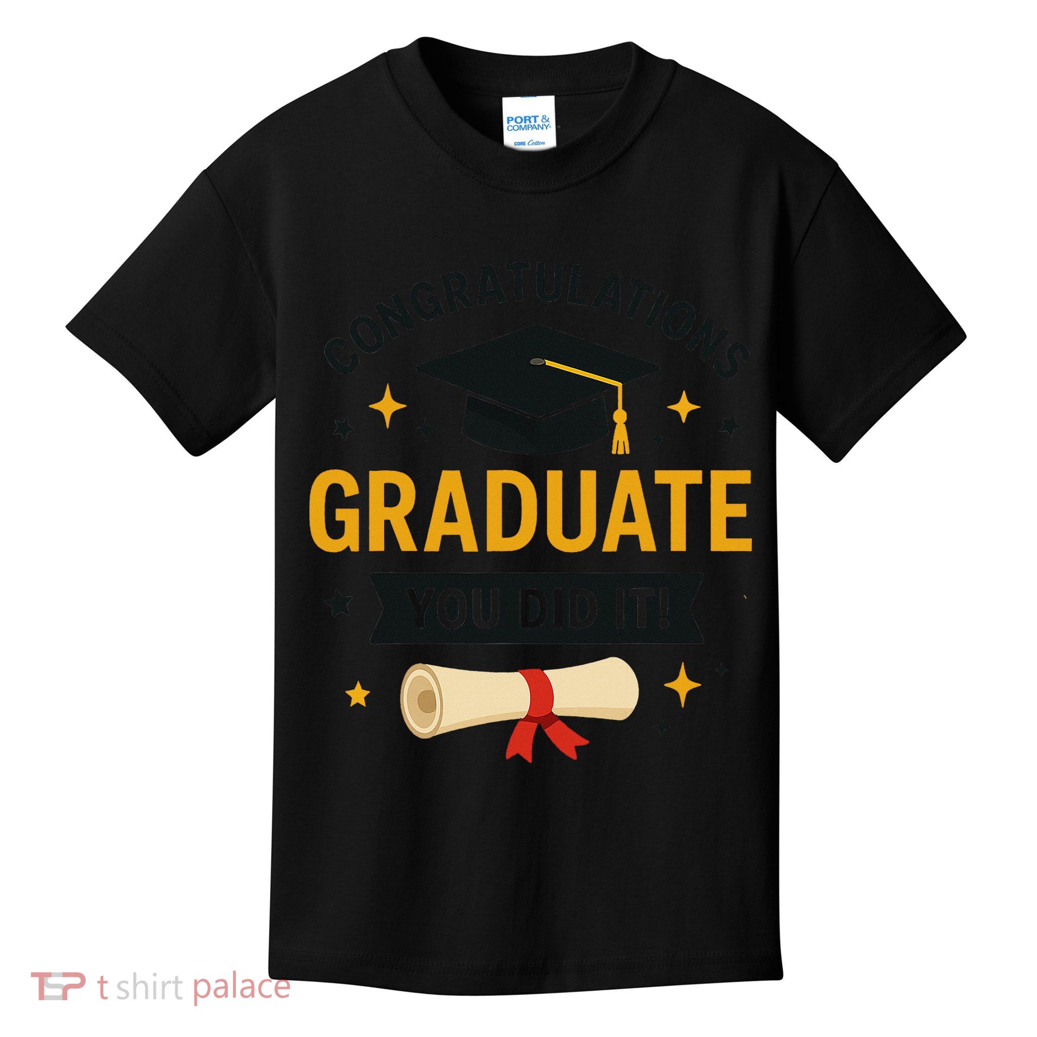 Congratulations Graduate You Did It Class Of 2025 Kids T-Shirt