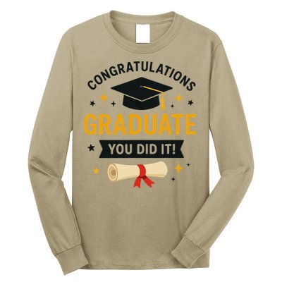 Congratulations Graduate You Did It Class Of 2025 Long Sleeve Shirt