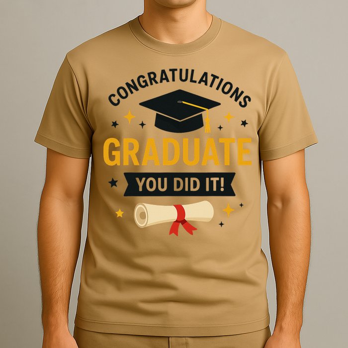 Congratulations Graduate You Did It Class Of 2025 T-Shirt