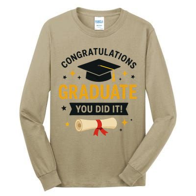 Congratulations Graduate You Did It Class Of 2025 Tall Long Sleeve T-Shirt