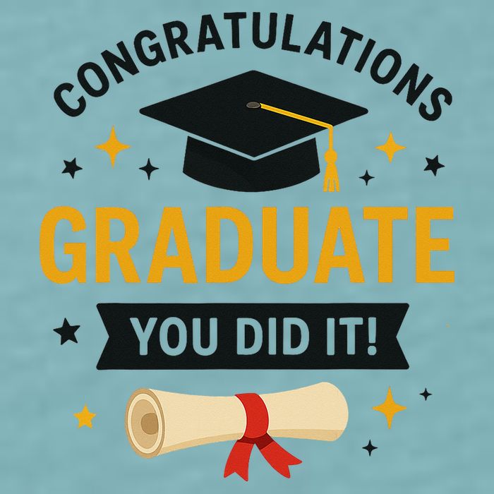 Congratulations Graduate You Did It Class Of 2025 Sueded Cloud Jersey T-Shirt