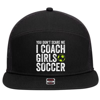 Coaches Gift You Dont Scare Me I Coach Soccer Coach 7 Panel Mesh Trucker Snapback Hat