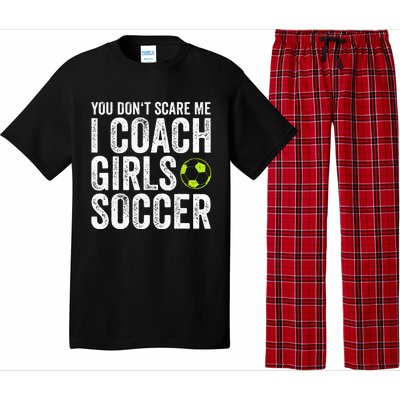 Coaches Gift You Dont Scare Me I Coach Soccer Coach Pajama Set