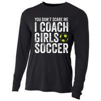 Coaches Gift You Dont Scare Me I Coach Soccer Coach Cooling Performance Long Sleeve Crew